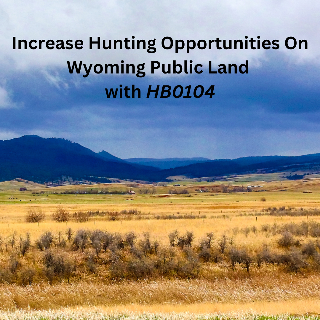 WY: Support GOA-Backed Effort to Increase Hunting Opportunity