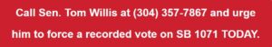 WV: BREAKING: SB 1071 pulled—Your call is needed immediately!