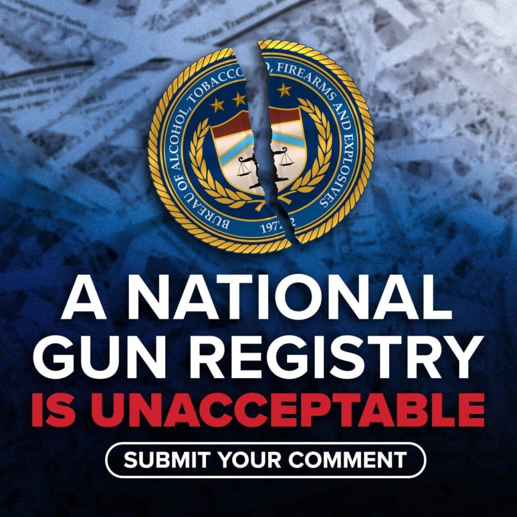 Comment Now To Stop the ATF’s Illegal Registry!